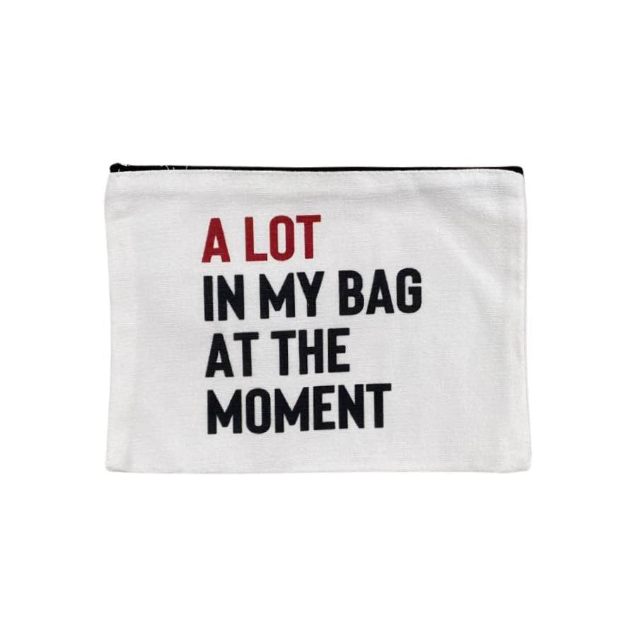 A Lot in my Bag Zip Pouch