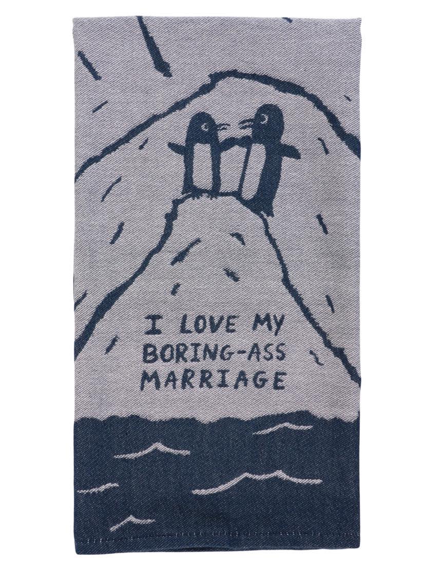 Boring Ass Marriage Towel