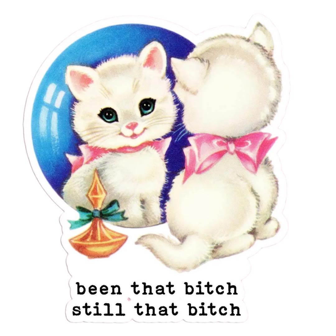 Been that Bitch Sticker
