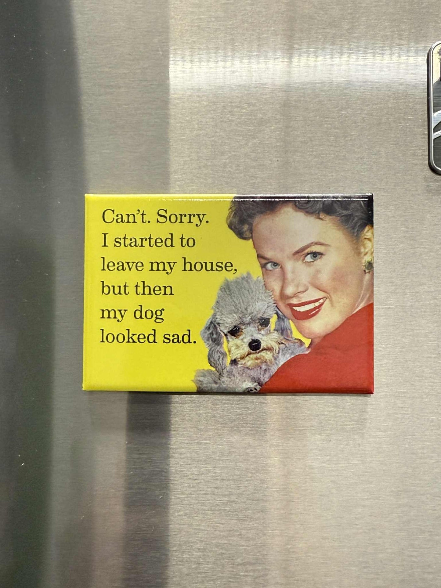Started to Leave Magnet