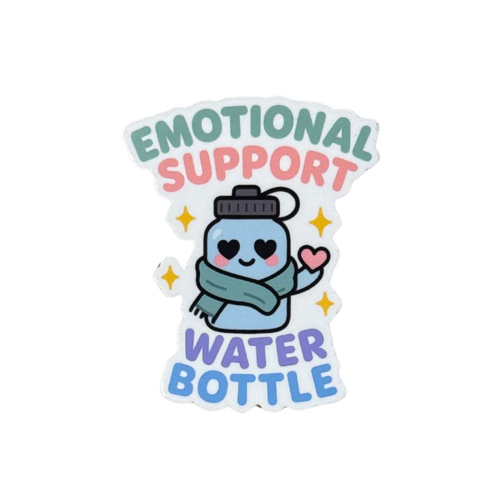 Emotional Support Water Bottle Sticker