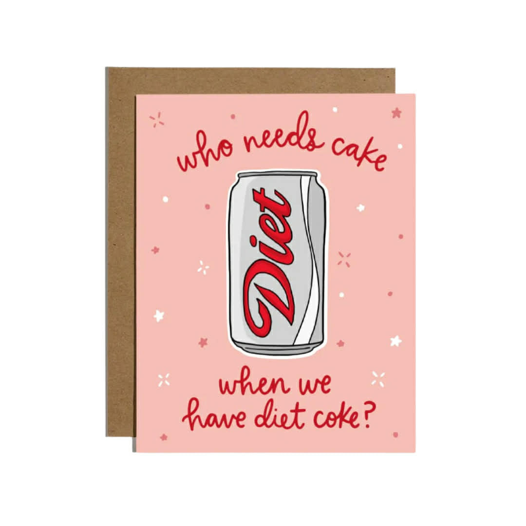 Who Needs Cake Diet Coke Sticker Card