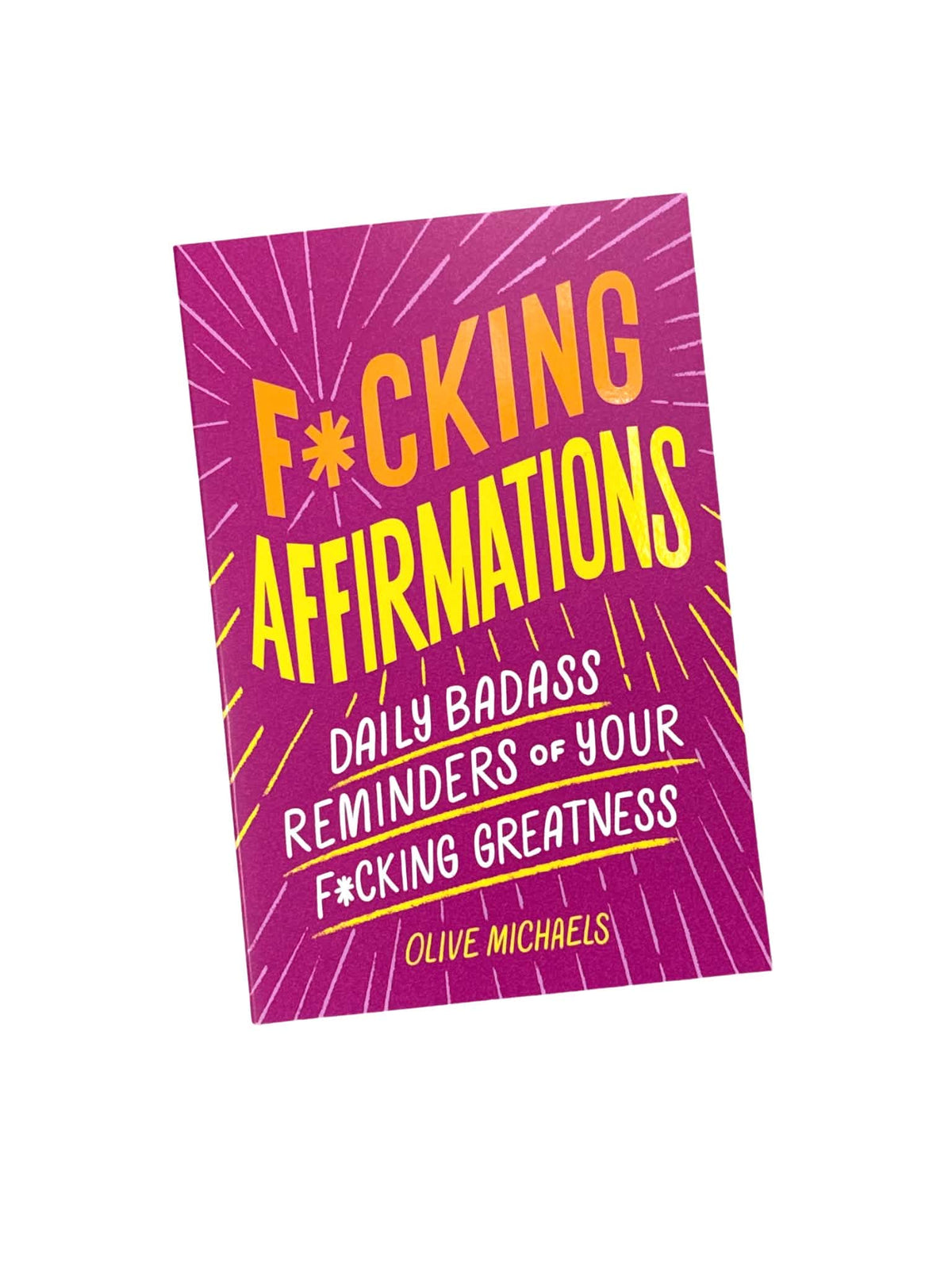 Fucking Affirmations Book