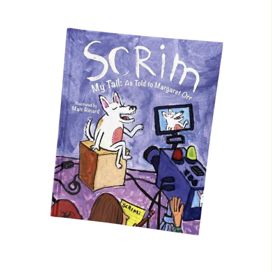 Scrim My Tail: As Told to Margart Orr *Pre-Sale*