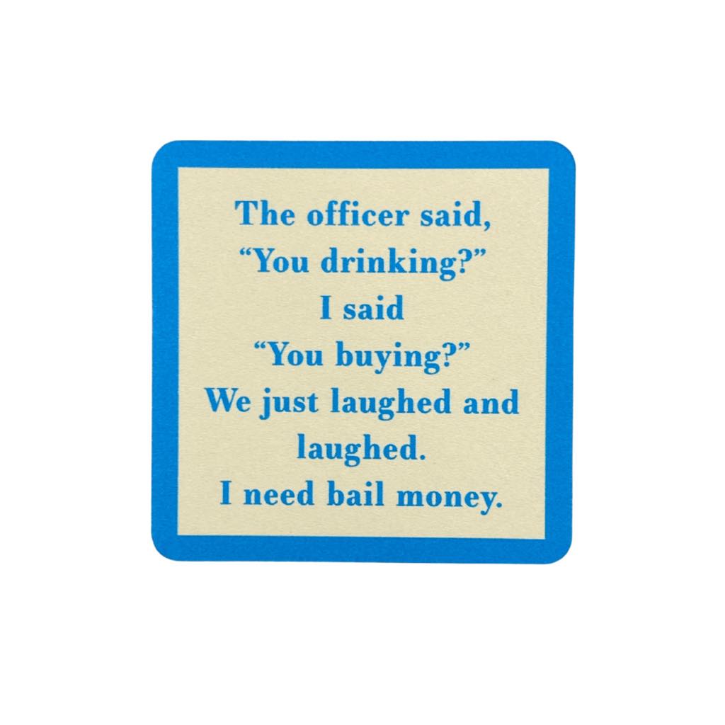 You Drinking? Funny Coaster