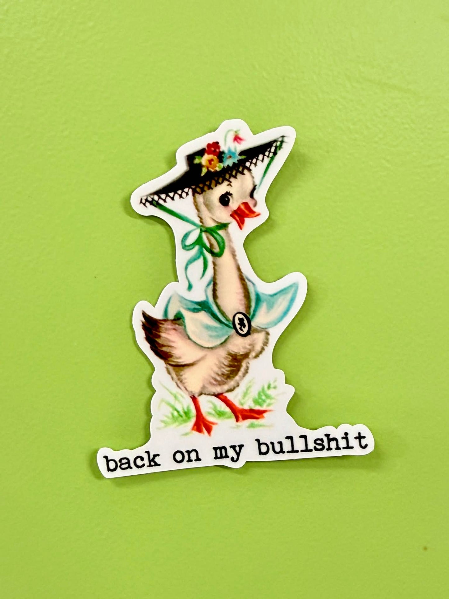 Back on my Bullshit Sticker