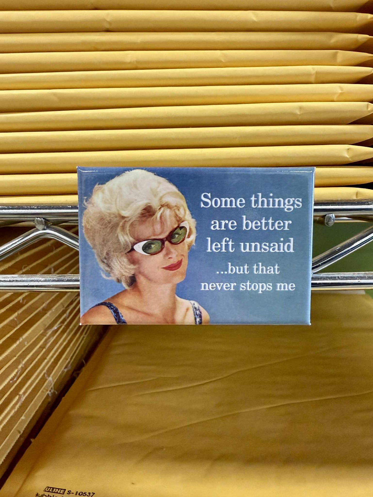 Better Left Unsaid Magnet