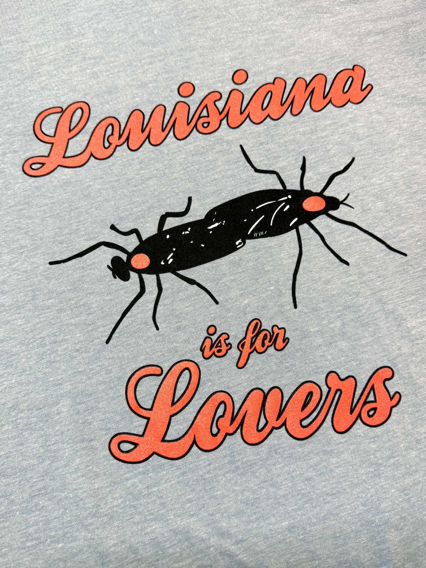 Louisiana is for Lovers Tee