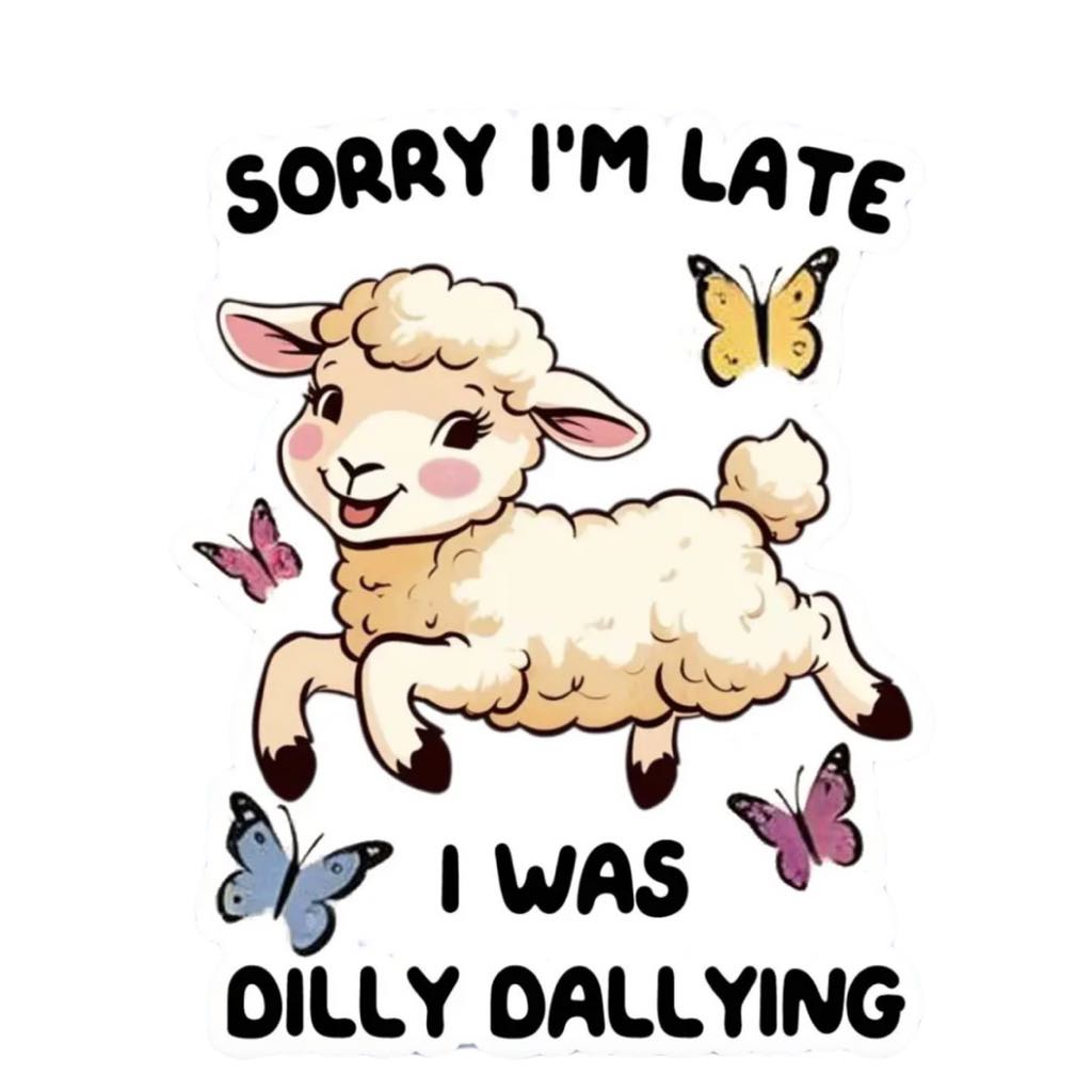 Dilly Dallying Sticker