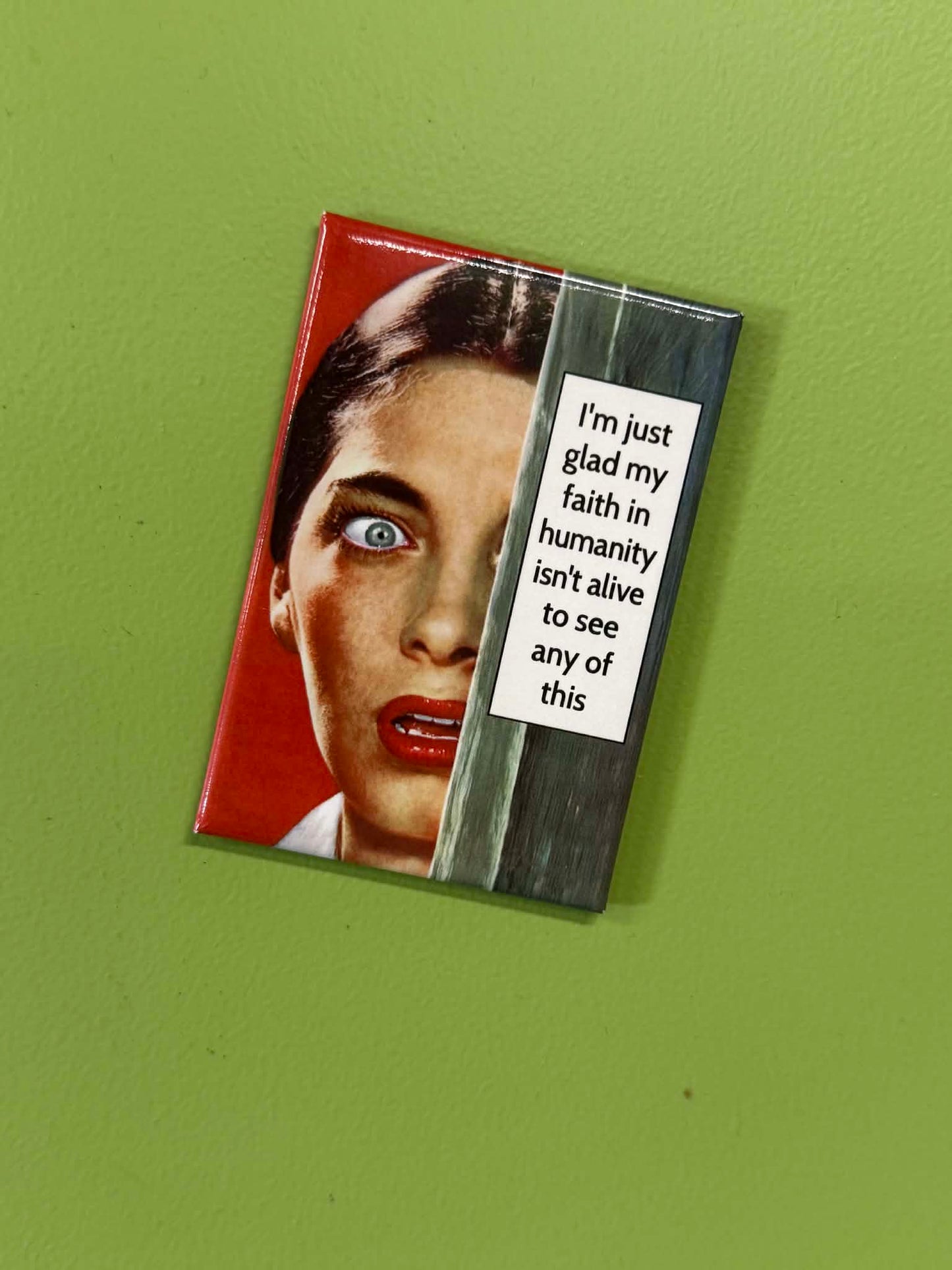 My Faith in Humanity Magnet