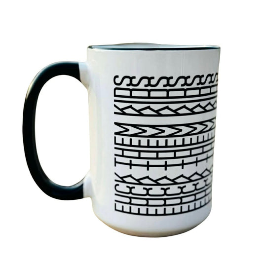 Fuck them Kids Mug