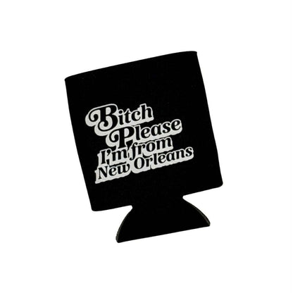 Bitch Please Coozie