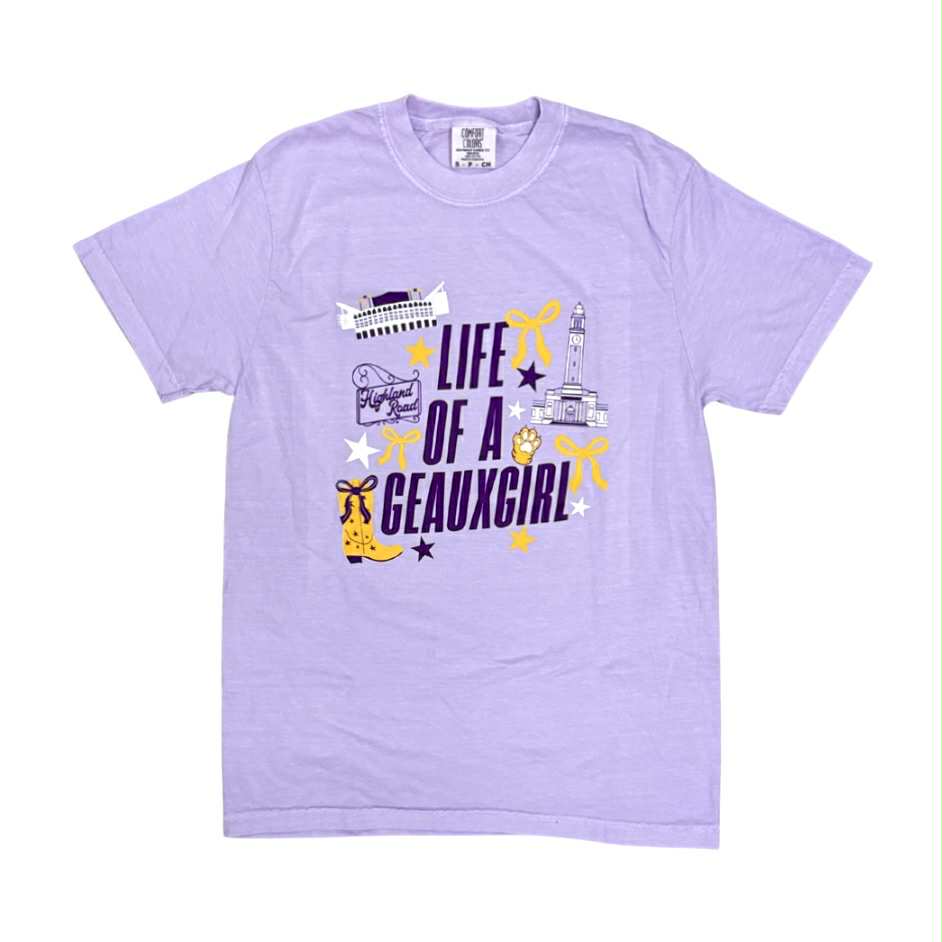 Life of a Geauxgirl Tee