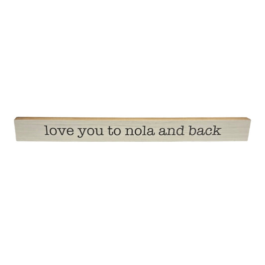 Love you to NOLA Shelf Bar