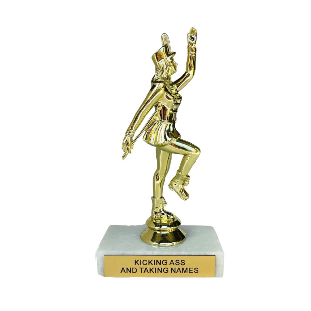 Kicking Ass and Taking Names Trophy