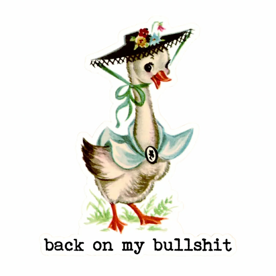 Back on my Bullshit Sticker