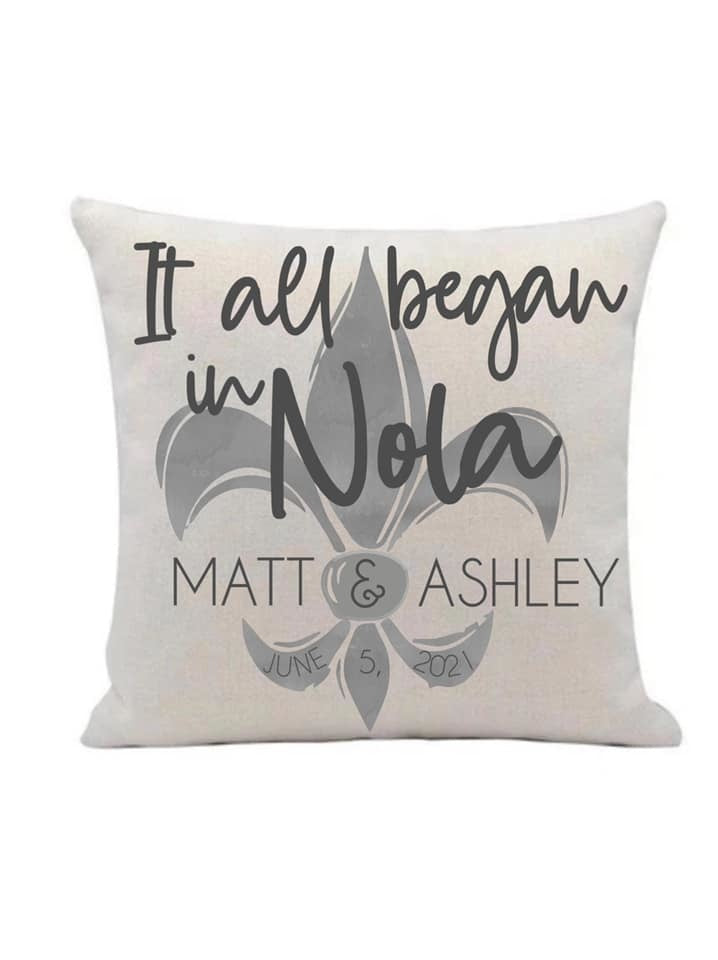 Custom It all Began in NOLA Pillow