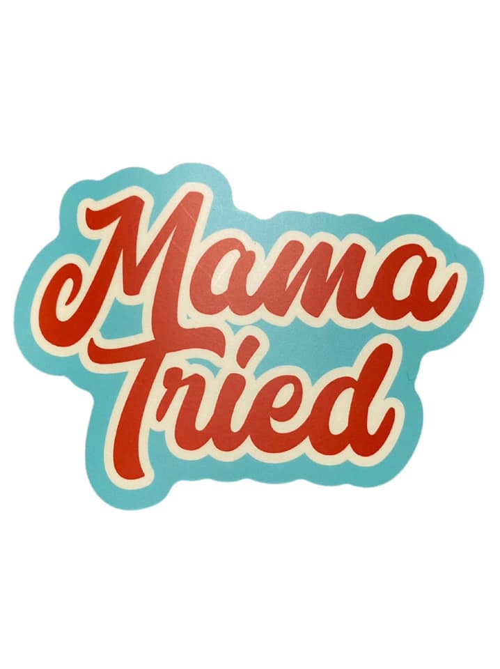 Mama Tried Sticker, Cutout