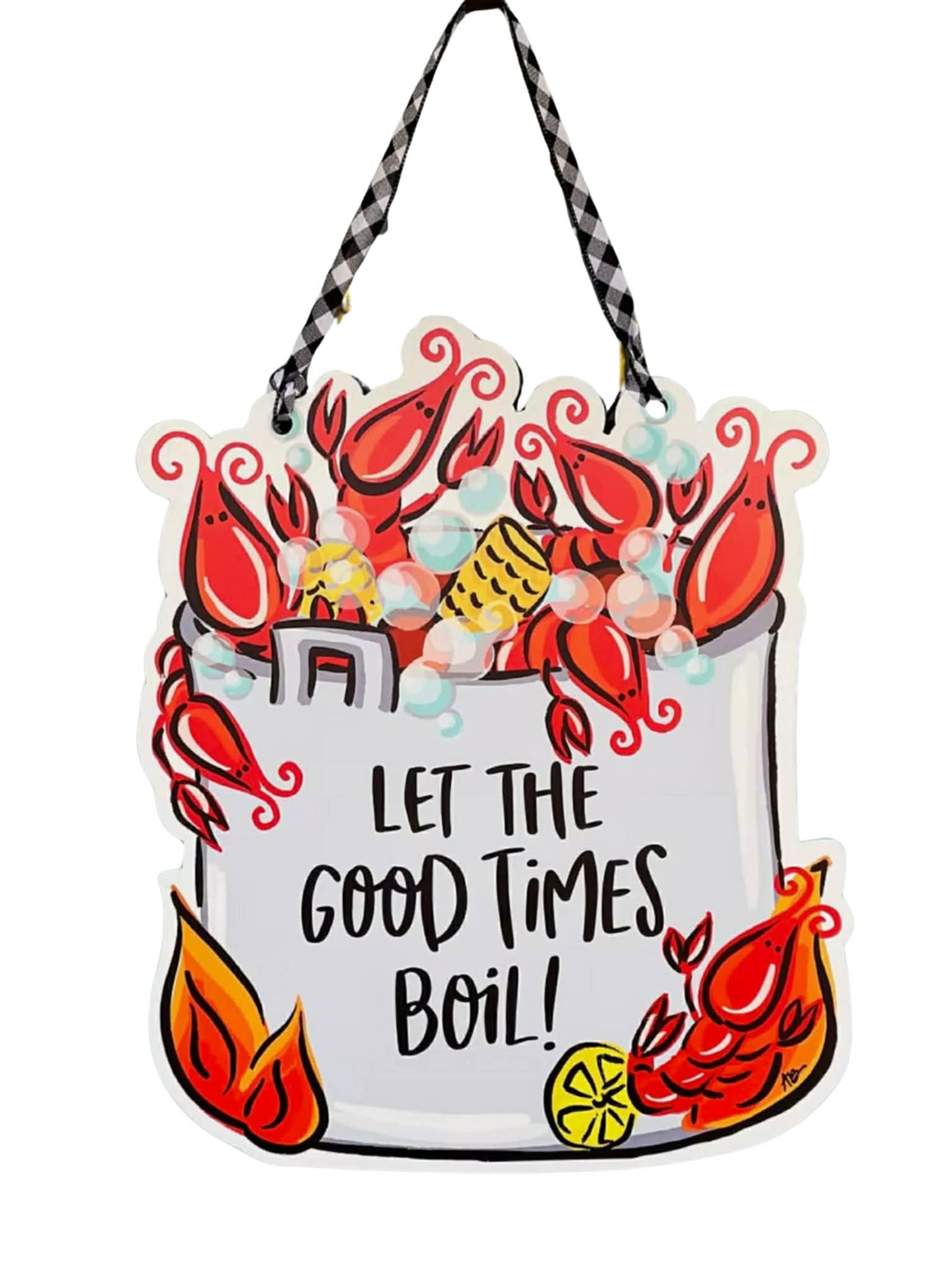 Fleurty Girl Let the Good Times Boil Door Hanger