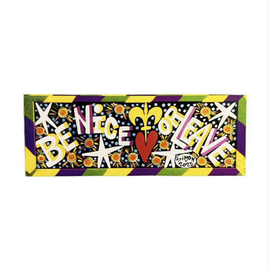Be Nice Or Leave Magnet by Simon