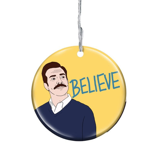 Believe Ted Lasso Ornament