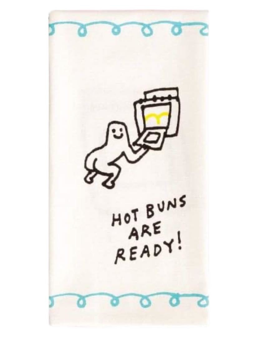 Hot Buns Are Ready Towel