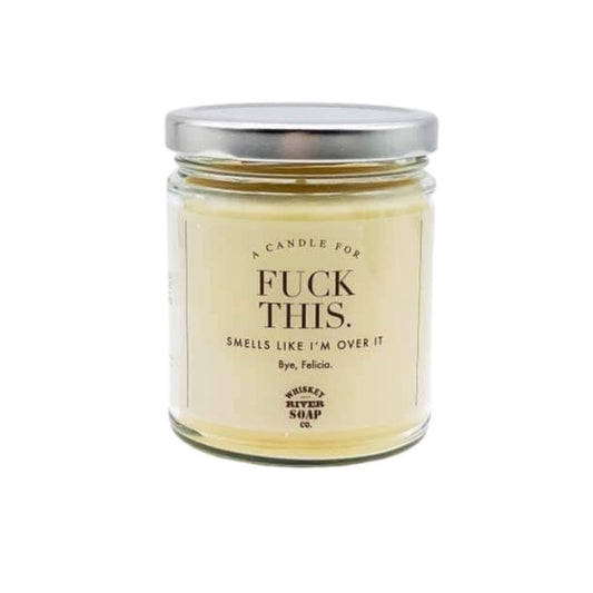 Fuck This Candle