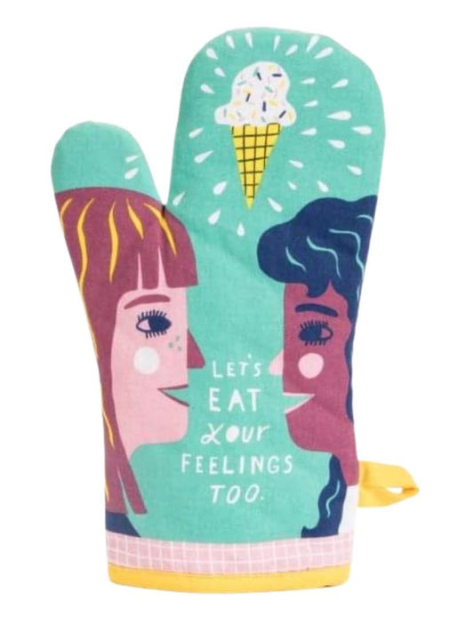 Eat Your Feelings Oven Mitt