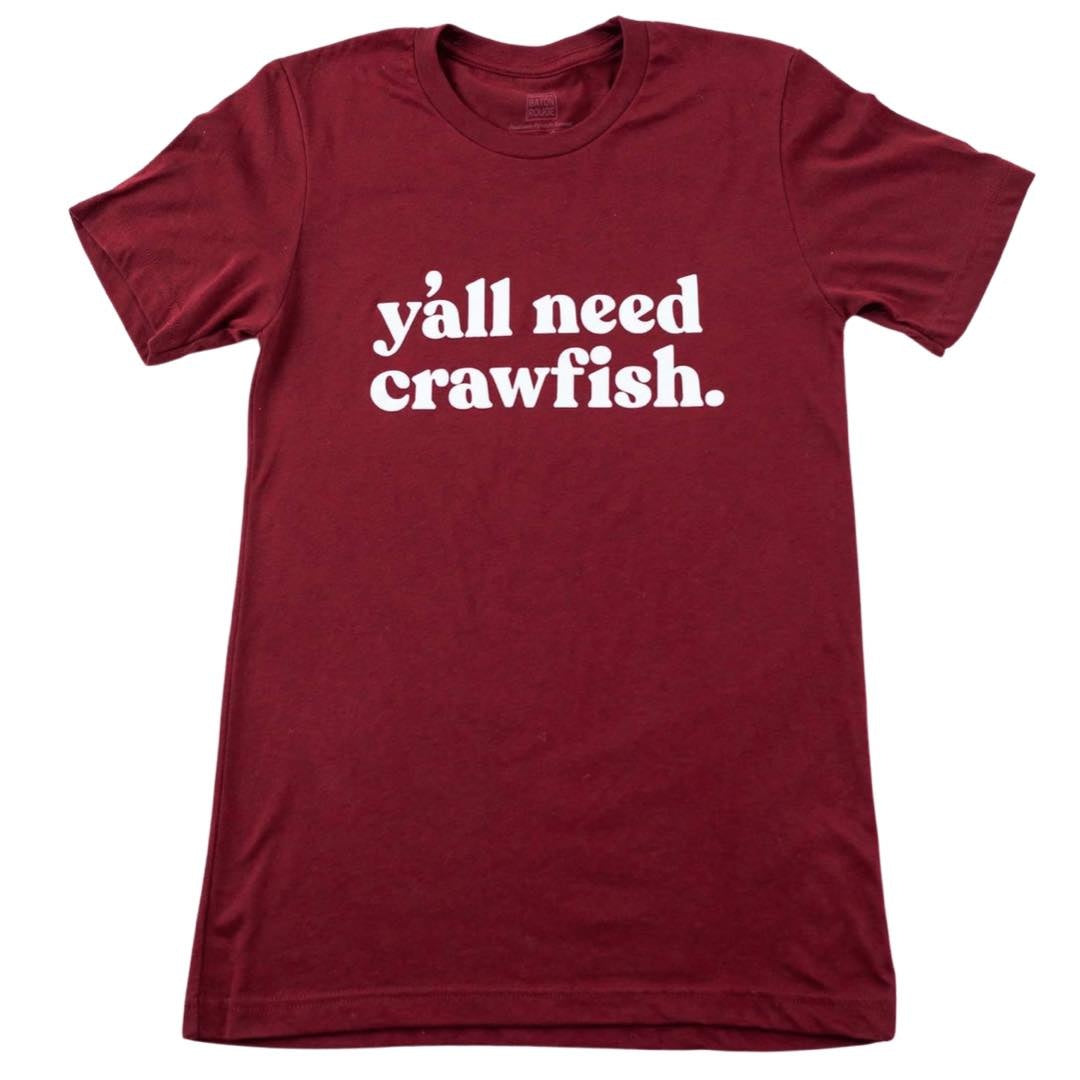 Y'all Need Crawfish Tee