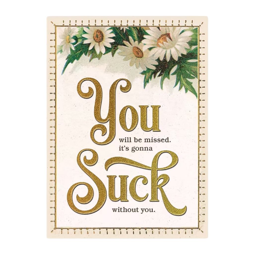 Gonna Suck without You Card