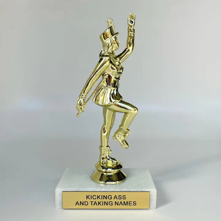 Kicking Ass and Taking Names Trophy