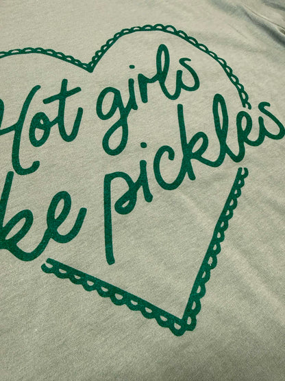 Hot Girls Like Pickles Tee