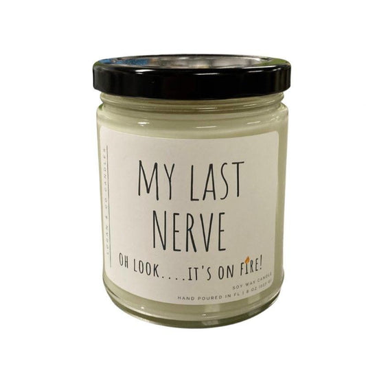 My Last Nerve Candle