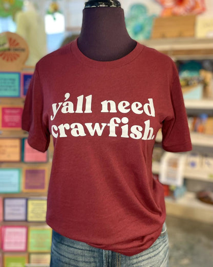 Y'all Need Crawfish Tee