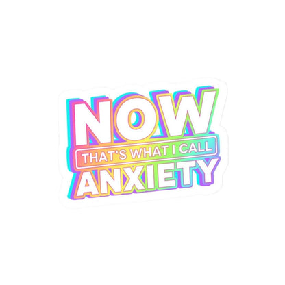 What I Call Anxiety Sticker