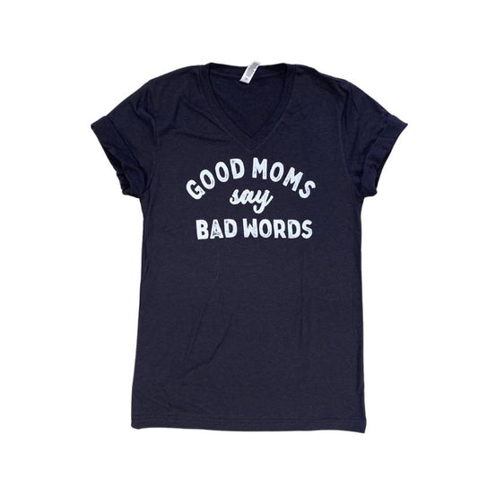 Good Moms Bad Words Tee