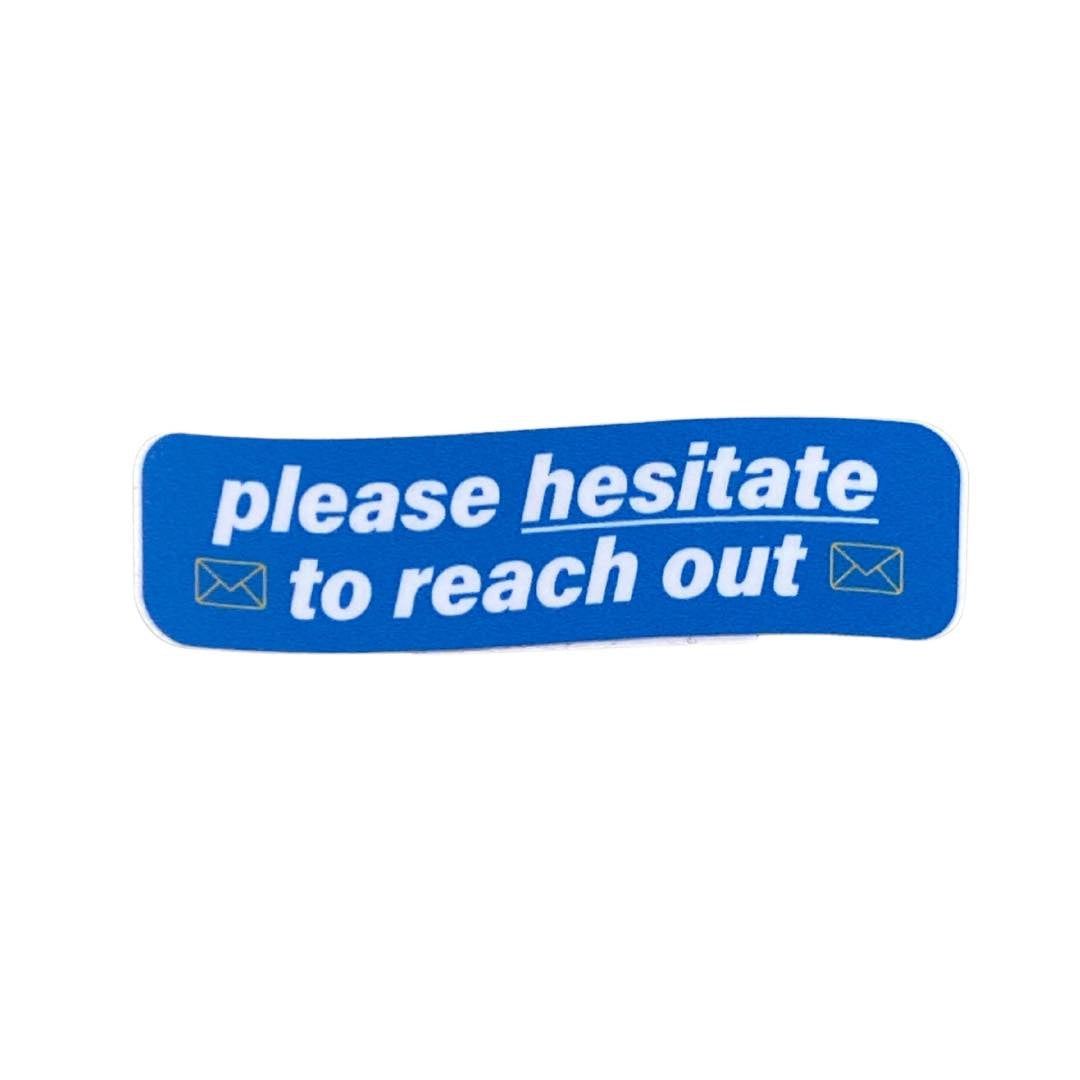 Please Hesitate Sticker