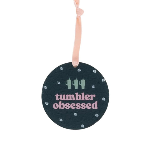 Tumbler Obsessed Ornament