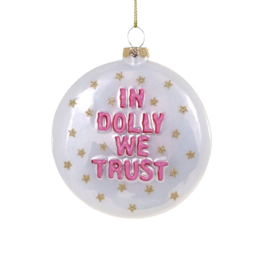 In Dolly we Trust Ornament