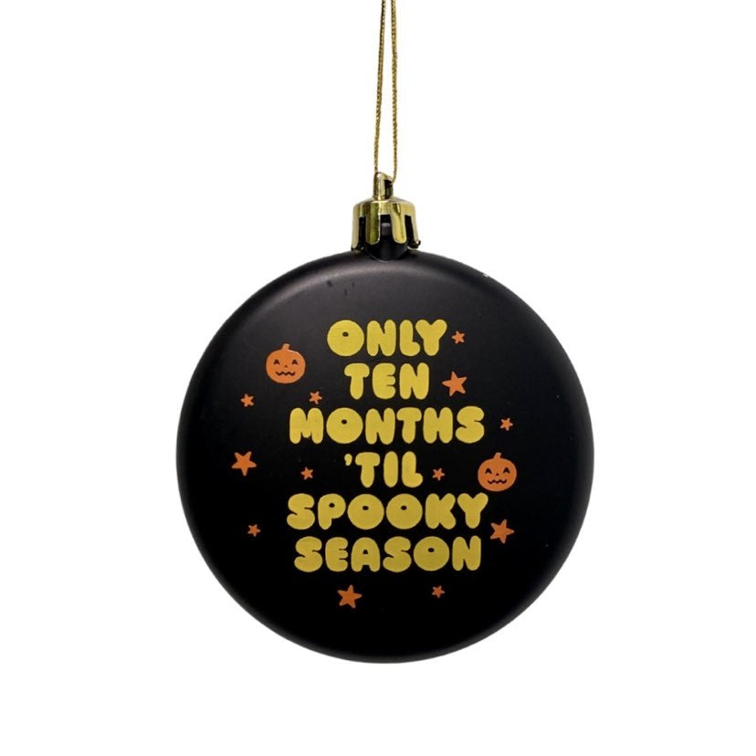 Ten Months Spooky Season Ornament