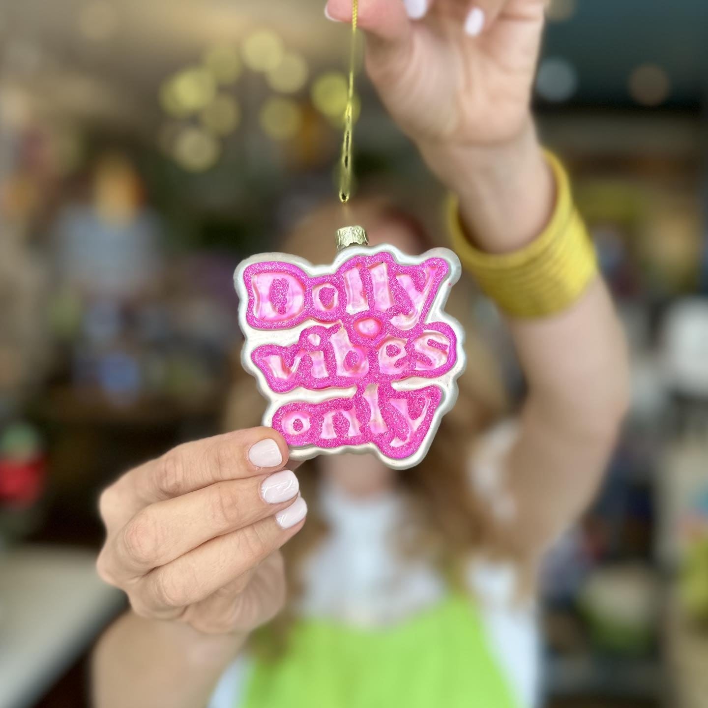 Dolly Vibes Only Ornament