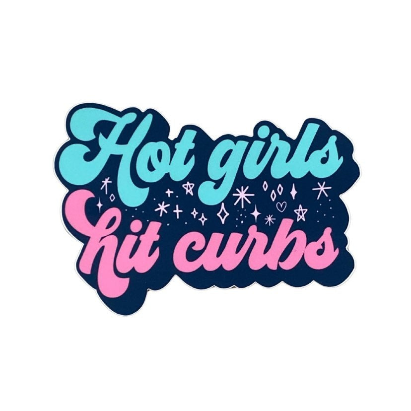 Hot Girls Hit Curbs Sticker