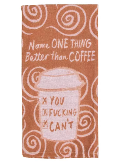 Better Than Coffee Towel