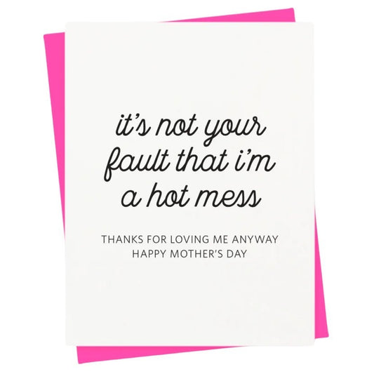 Hot Mess Mother's Day Card