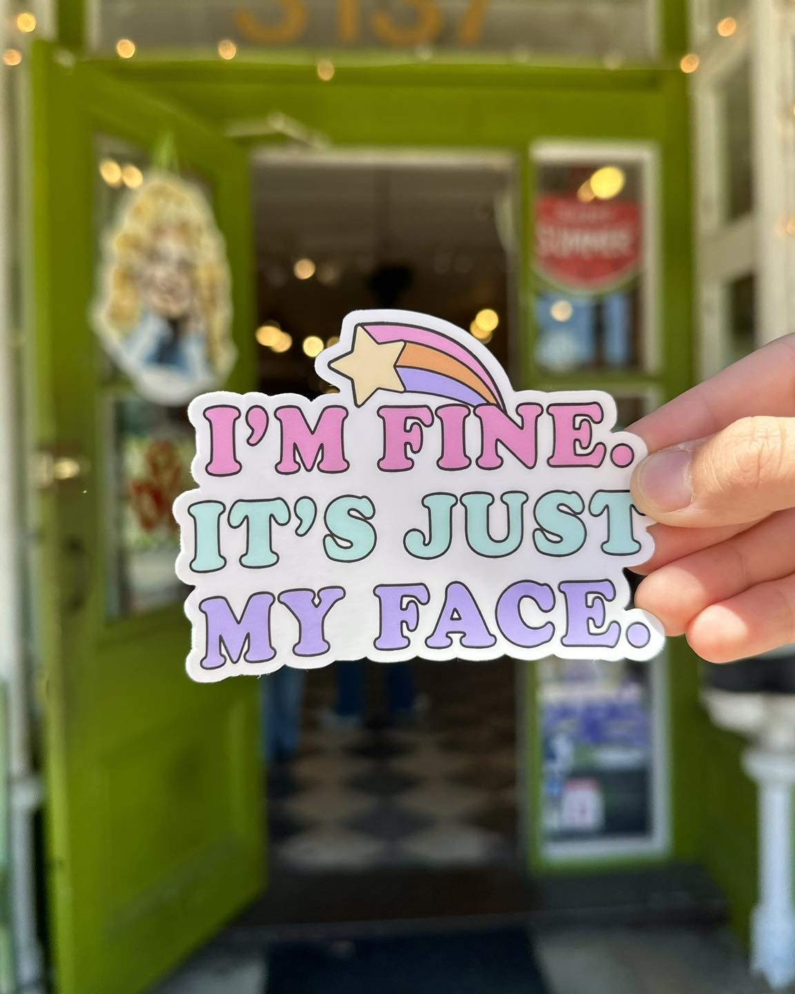 It's Just My Face Sticker