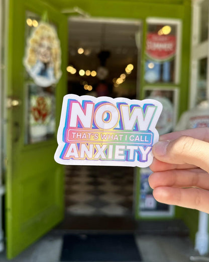 What I Call Anxiety Sticker