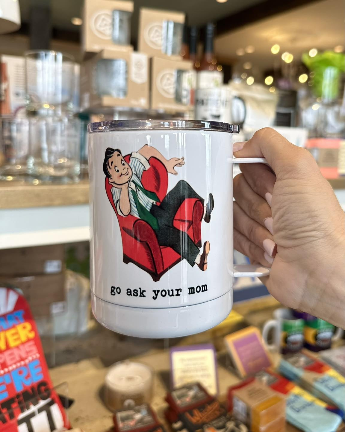 Go Ask Your Mom Travel Mug