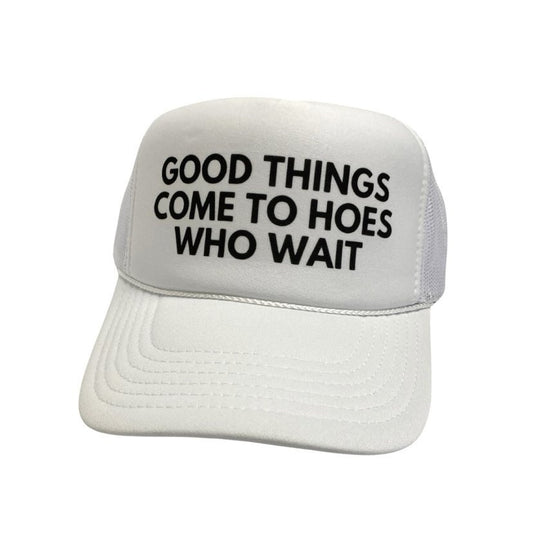 Good Things Come Trucker Hat