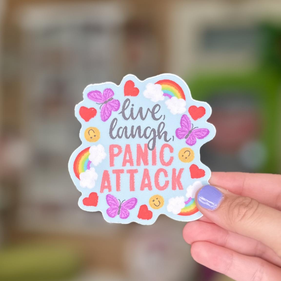 Live Laugh Panic Attack Sticker