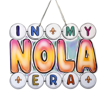 In My Nola Era Door Hanger